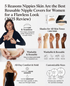 5 Reasons Nippies Skin Are the Best Reusable Nipple Covers for Women for a Flawless Look (2025 Review)